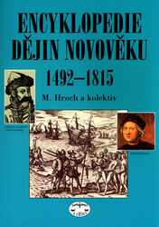 Hroch, Miroslav - Encyklopedie dějin novověku 1492-1815