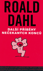 Dahl, Roald - Další příběhy nečekaných konců