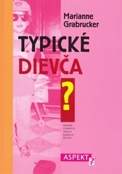 Grabrucker, Marianne - Typické dievča