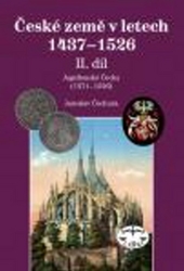 Čechura, Jaroslav - České země 1437-1526