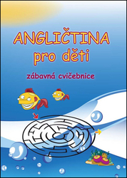 Pařízková, Štěpánka - Angličtina pro děti Zábavná cvičebnice