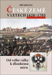 Mikulec, Jiří - České země v letech 1620–1705