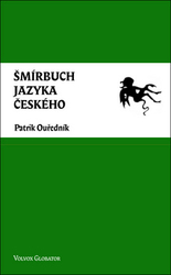 Ouředník, Patrik - Šmírbuch jazyka českého