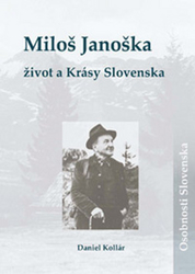 Kollár, Daniel - Miloš Janoška Život a Krásy Slovenska