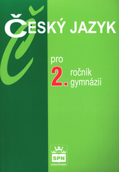 Kostečka, Jiří - Český jazyk pro 2.ročník gymnázií