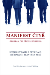 Fiala, Petr; Hanuš, Jiří; Mikš, František - Manifest čtyř