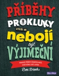 Brooks, Ben - Příběhy pro kluky, kteří se nebojí být výjimeční