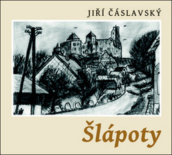 Čáslavský, Jiří - Šlápoty