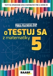 Bodláková, Silvia - oTestuj sa z matematiky 5