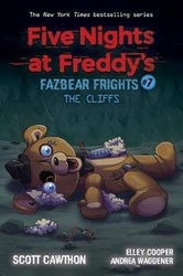 Cawthorn, Scott; Cooper, Elley; Waggener, Andrea - Five Nights at Freddy&#039;s: Fazbear Frights 07:The Cliffs