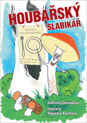 Jakoubková, Gabriela - Houbařský slabikář