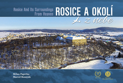 Paprčka, Milan; Bosnyák, Marcel - Rosice a okolí z nebe