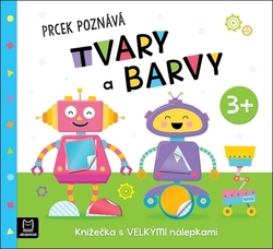 Bator, Agnieszka; Susujewa, Maria - Prcek poznává tvary a barvy 3+