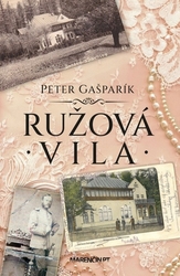 Gašparík, Peter - Ružová vila