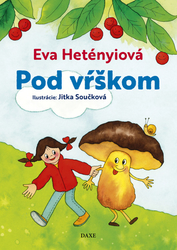 Hetényiová, Eva - Pod vŕškom