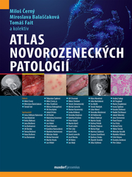 Balaščaková, Miroslava; Černý, Miloš; Fait, Tomáš - Atlas novorozeneckých patologií