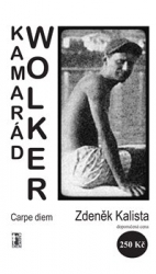 Kalista, Zdeněk - Kamarád Wolker