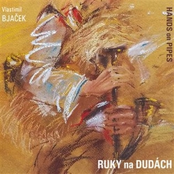 Bjaček, Vlastimil - Ruky na dudách