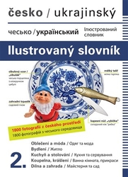 Dolanská Hrachová, Jana - Česko-ukrajinský ilustrovaný slovník 2. / ??????-??????????? ???????????? ??????? 2.