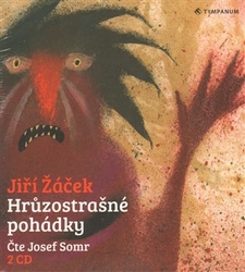 Žáček, Jiří - Hrůzostrašné pohádky