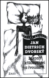 Dvorský, Jan Dietrich - Zákony křiklounství a řvounství