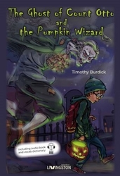 Burdick, Timothy - The Ghost of Count Otto and the Pumpkin Wizard