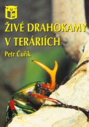 Čuřík, Petr - Živé drahokamy v teráriích