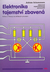 Schommers, Adrian - Elektronika tajemství zbavená