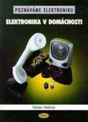 Malina, Václav - Elektronika v domácnosti