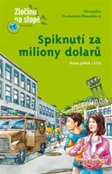 Fischerová-Hunoldová, Alexandra - Spiknutí za miliony dolarů