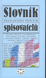 Fryčer, Jaroslav; Doležalová, Pavla - Slovník francouzsky píšících spisovatelů