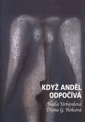 Urbánková, Naďa; Hokeová, Diana G. - Když anděl odpočívá