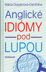 Dopjerová-Danthine, Mária - Anglické idiómy pod lupou