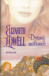 Lowell, Elizabeth - Drsný milenec