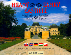 Bárta, Vladimír; Liptay, Jaroslav - Hrady, zámky, kaštiele