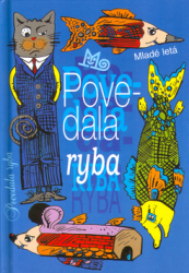 Mydlo, Svetozár - Povedala ryba