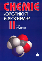 Kolář, Karel - Chemie pro gymnázia II. (Organická a biochemie)