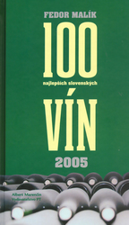 Malík, Fedor - 100 najlepších slovenských vín 2005 SK