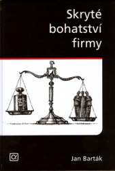 Barták, Jan - Skryté bohatství firmy