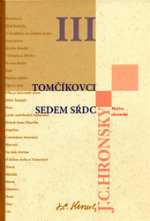 Hronský, Jozef Cíger - Tomčíkovci Sedem sŕdc