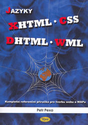 Pexa, Petr - Jazyky XHTML, CSS, DHTML, WML