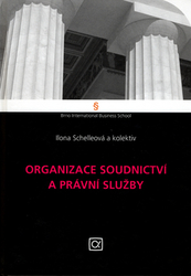 Schelleová, Ilona - Organizace soudnictví a právní služby