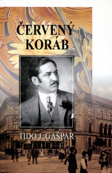 Gašpar, Tido J. - Červený koráb