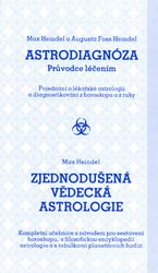 Fossová-Heindelová, Augusta; Heindel, Max - Astrodiagnóza/Zjednodušená vědecká astrologie