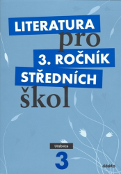 Literatura pro 3. ročník středních škol