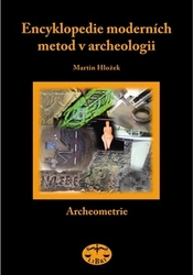 Hložek, Martin - Encyklopedie moderních metod v archeologii