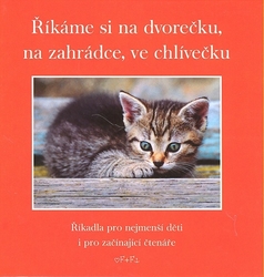 Fialová, Eva - Říkáme si na dvorečku, na zahrádce ve chlívečku