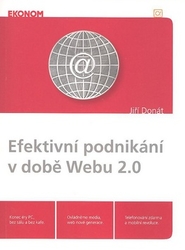Donát, Jiří - Efektivní podnikání v době Webu 2.0