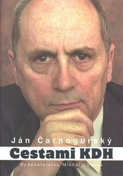 Čarnogurský, Ján - Cestami KDH