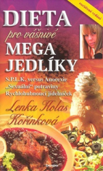 Kořínková, Lenka H. - Dieta pro Vášnivé megajedlíky